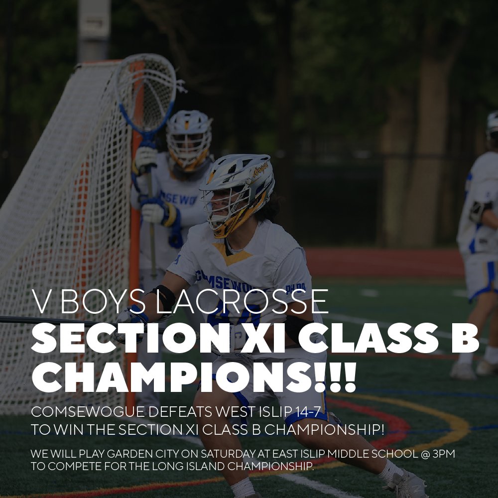 SECTION XI CHAMPIONS! Congratulations to our Varsity Boys Lacrosse team, who defeated West Islip tonight 14-7 to win the Section XI Class B Boys lacrosse Championship! Way to go!!!

We will compete against Garden City on Saturday for the Long Island Championship!