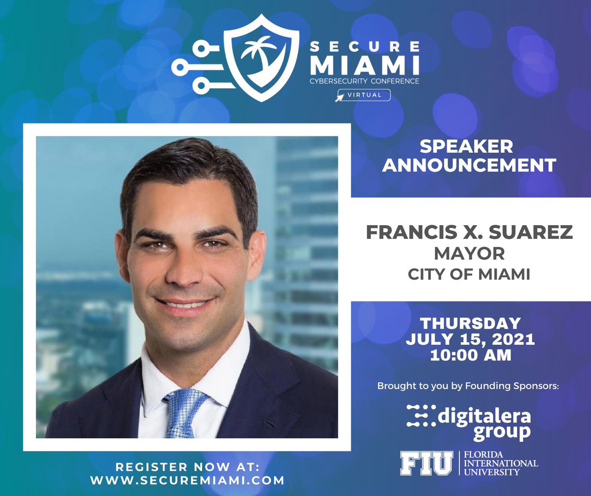 Secure_Miami's tweet photo. Join us in the excitement as we announce Mayor Suarez as one of our Keynote Speakers for Secure Miami 2021! 

Register now to secure your seat! https://t.co/YmyKWWSR6V

#SecureMiami #SecureMiamiConference #Cybersecurity #DigitalEraGroup #FIU https://t.co/BuI512prz2