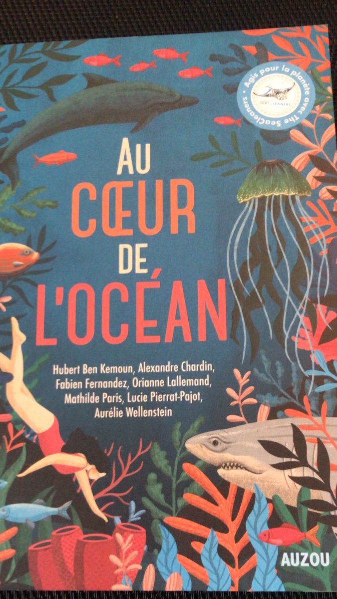 Il est tout beau il nous plonge dans l'océan : 7 nouvelles pour la jeunesse chez Auzou. Sortie dans le cadre de Parti en livre sur le thème Mer et merveilles et avec l'association de préservation des océans The Seacleaners