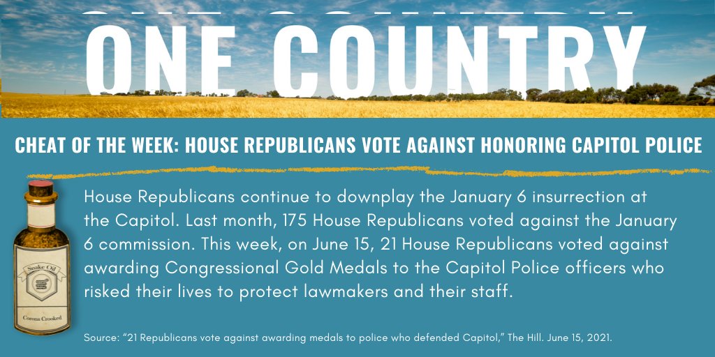 _OneCountry_'s tweet photo. This week’s #CheatoftheWeek goes to the 21 house Republicans who voted against awarding Congressional gold medals to the Capitol Police who defended members of Congress during the January 6th insurrection. https://t.co/PL7MGNuD2m