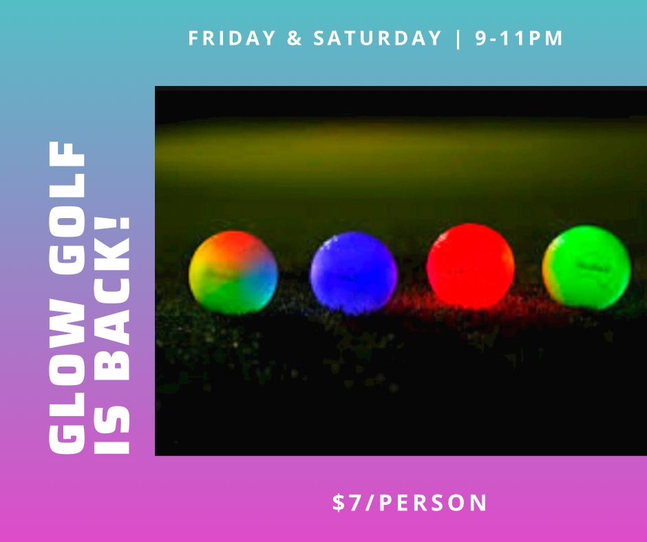 Back by popular demand! Glow Golf fires 🔥 up again for the summer this Friday night! 9-11pm on Fridays and Saturdays. $7/person.