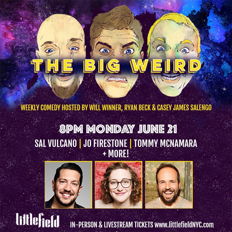 bigweirdcomedy's tweet photo. Grab a friend and join us on 6/21 for a Big Weird comedy show @littlefieldnyc!!!

Killer lineup:
@SalVulcano 
#JoFirestone 
@TommyMcNam 

🎟: https://t.co/DYVB1YdTNO https://t.co/9aQAgKYVHZ