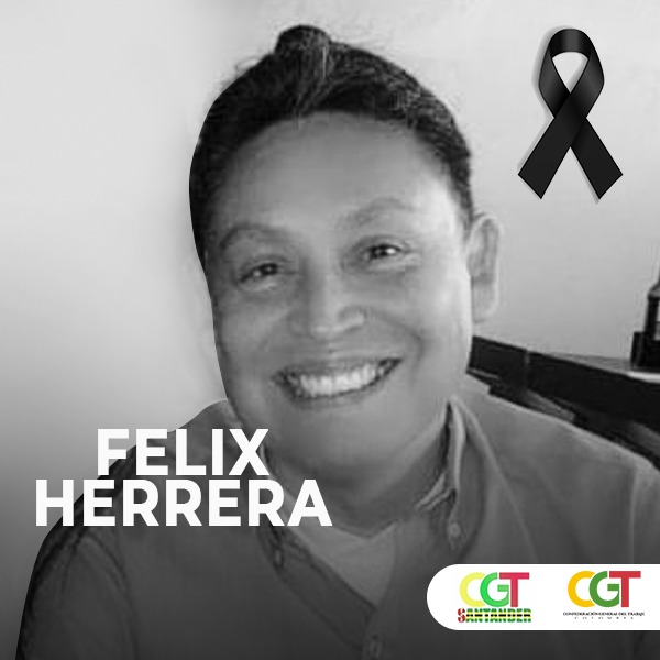 CGTCol's tweet photo. La CGT lamenta profundamente la partida de nuestro compañero y amigo Felix Herrera, Secretario General de nuestra Federación CGT Santander @FederaCGTStder, a su familia y amigos nuestras condolencias paz en su tumba. https://t.co/gmGtuoaOPt