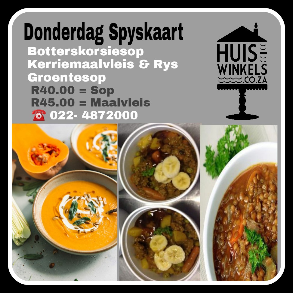 Môre Donderdag se spyskaart by Huiswinkels.co.za 
☎️ 022-4872000 vanaf 11h00
Huiswinkels.co.za Biccardstraat 10,Malmesbury 
#soup #curry