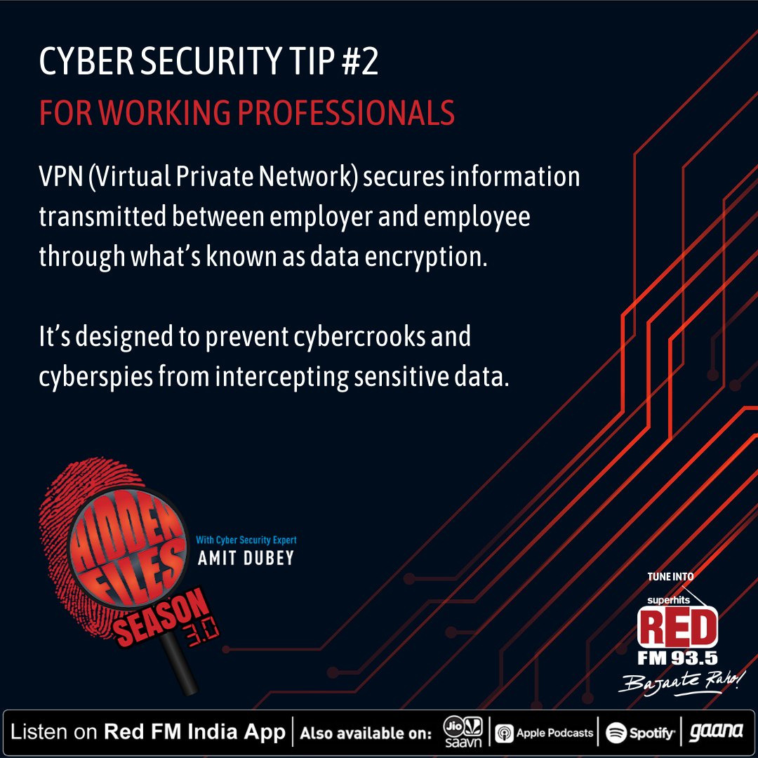 RedFMIndia's tweet photo. If you are a working professional, you must always use VPN (Virtual Private Network) to help keep your company’s sensitive information safe from cyber frauds.
Cybersecurity tips every Monday to Friday 8PM @CyberDubey on #HiddenFiles - https://t.co/AYJLgqpOZ5
#HiddenFiles3 https://t.co/nvNJAwsEes