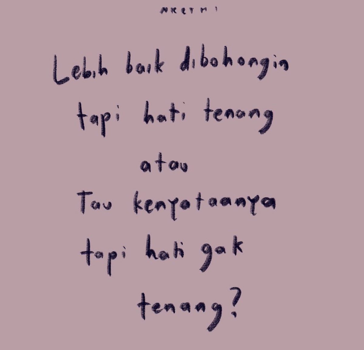 nkcthi_quote's tweet photo. mending ga tau atau tau semuanya ? https://t.co/9NssUbcGop