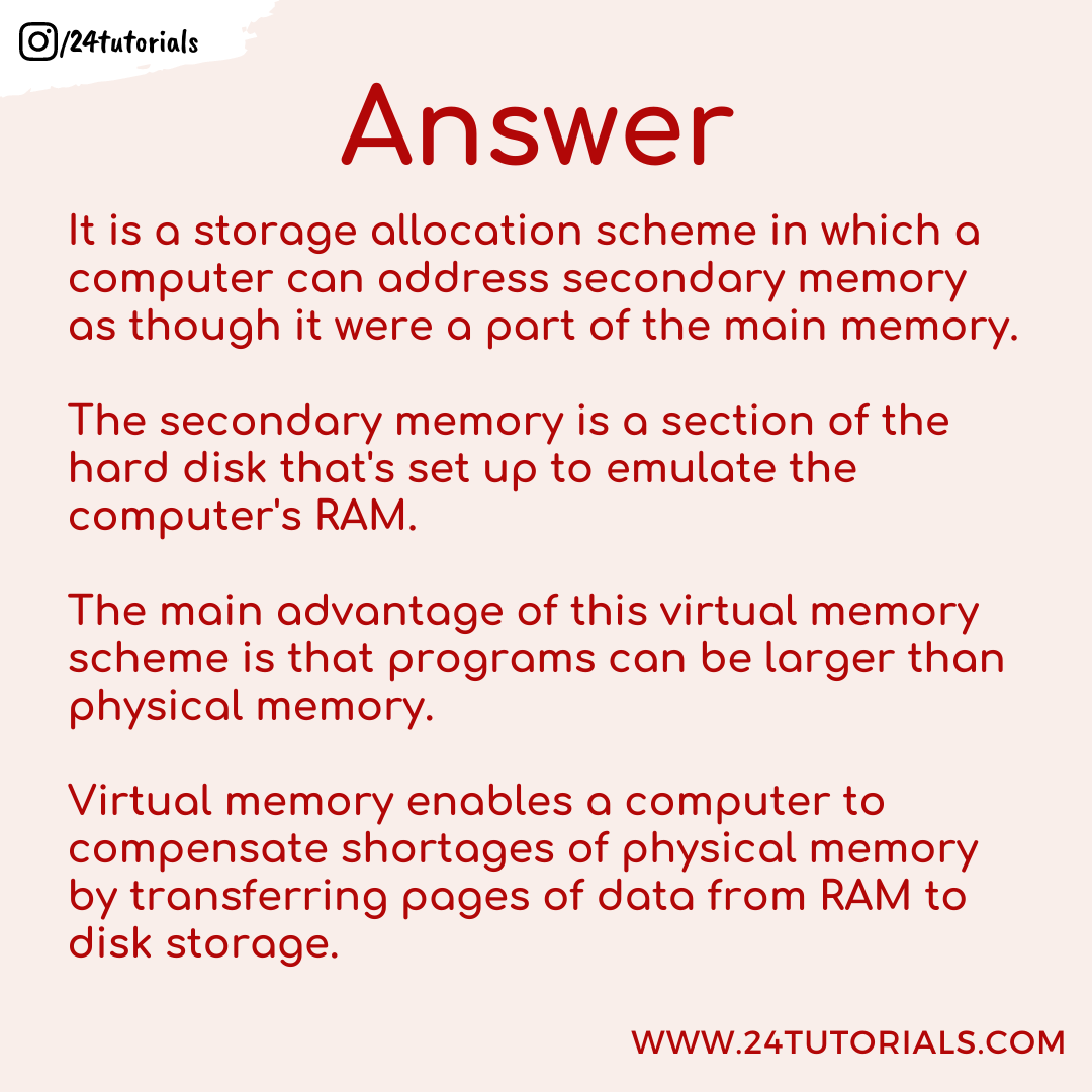 24Tutorials's tweet image. Interview Question asked in Adobe
What is Virtual Memory in operating system?
#interviewtips #interview #interviewadvice #jobinterview #interviewquestions #interviewprep #interviewskills #jobinterviewtips #careerchange #careertips #24Tutorials #onlinetutorials #coursesonline
