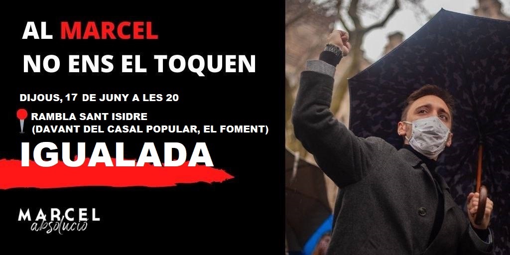 marcelabsolucio's tweet photo. 🔊ATENCIÓ: Fil amb les convocatòries d'avui arreu dels Països Catalans #MarcelAbsolució!
Que s'estengui la flama de la solidaritat!🔥

📍Barcelona: 20h - Plaça Sant Jaume
📍Tarragona: 20h - Estàtua dels despullats
📍Sabadell: 20h - Pl St Roc
📍Igualada: 20h - Rambla Sant Isidre https://t.co/GKXpMPn2bd