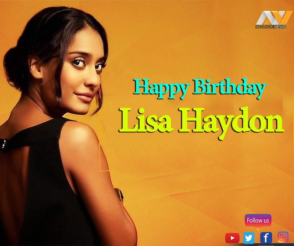 Happy Birthday Lisa Haydon!     