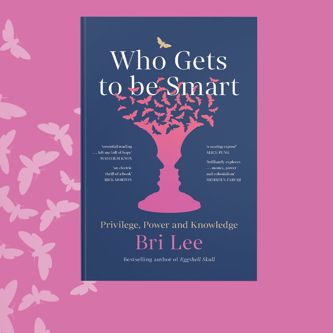 AllenAndUnwin's tweet photo. A forensic and hard-hitting exploration of knowledge, power and privilege by @bri_lee_writer.
#WhoGetsToBeSmart
https://t.co/BBJjuL64Sf https://t.co/rXLVAfmKR2