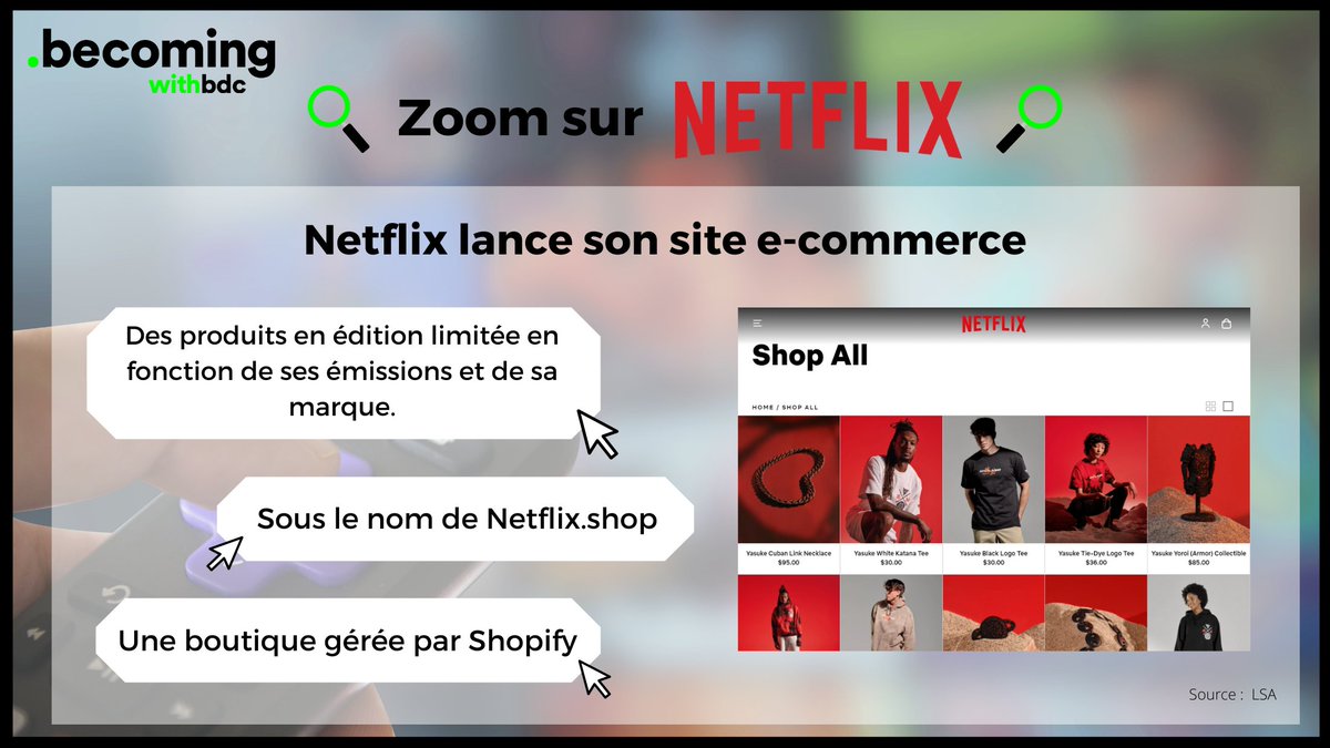 BDC_France's tweet photo. @netflix lance sa boutique en ligne 

👉Sous le nom de : https://t.co/oEJZNxxv3n
👉 Déjà disponible aux Etats-Unis, le site devrait être déployé dans d’autres pays dans les mois à venir. 
👉 Le concept : des éditions limitées en fonction de ses émissions. https://t.co/cFYt2VewPT