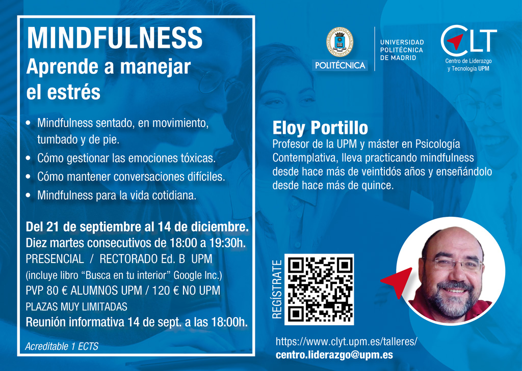 ¿Qué es el Mindfulness?, ¿Qué efectos puede tener sobre tu mente y tu cuerpo?, ¿cómo te puede ayudar a ser mejor Líder? 10 sesiones presenciales, inicio 14 de septiembre, de18 a 19:30 horas. Inscríbete en clyt.upm.es/registro-talle… <a href="/La_UPM/">Universidad Politécnica de Madrid</a> #somosUPM