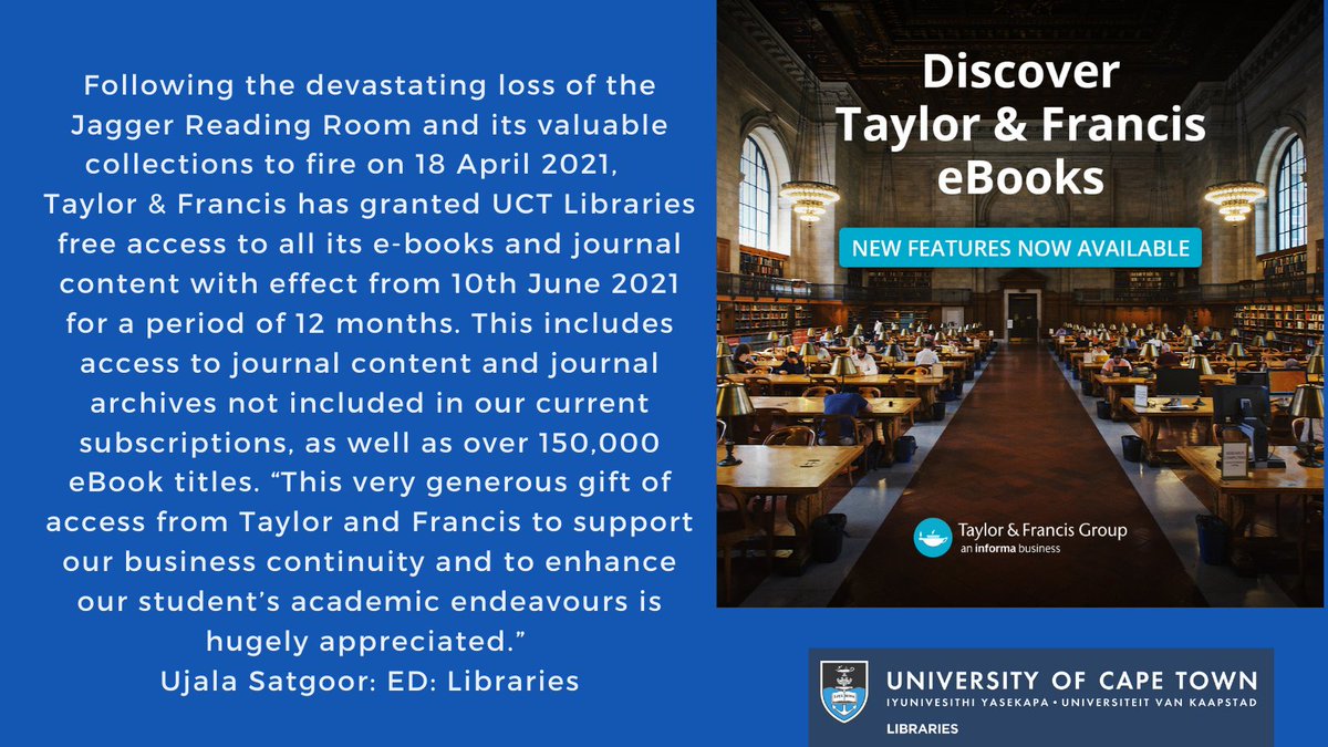 UCTLibrary's tweet photo. Following the devastating loss of the Jagger Reading Room & its valuable collections to fire on 18 April 2021, Taylor & Francis has granted UCT Libraries free access to all its e-books & journal content with effect from 10th June 2021 for 12 months. #JaggerLibraryRecovery https://t.co/TduUXflQTj