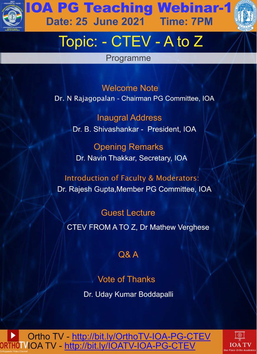 🔶Indian Orthopaedic Associations PG Training Committee - Webinar -1

🔶Topic: CTEV - From A to Z

🔶🗓Date: 25th June, ⏰Time: 7PM

🔶Live on 25th June, 7pm.IST on 
Ortho TV : bit.ly/OrthoTV-IOA-PG…
IOA TV: bit.ly/IOATV-IOA-PG-C…