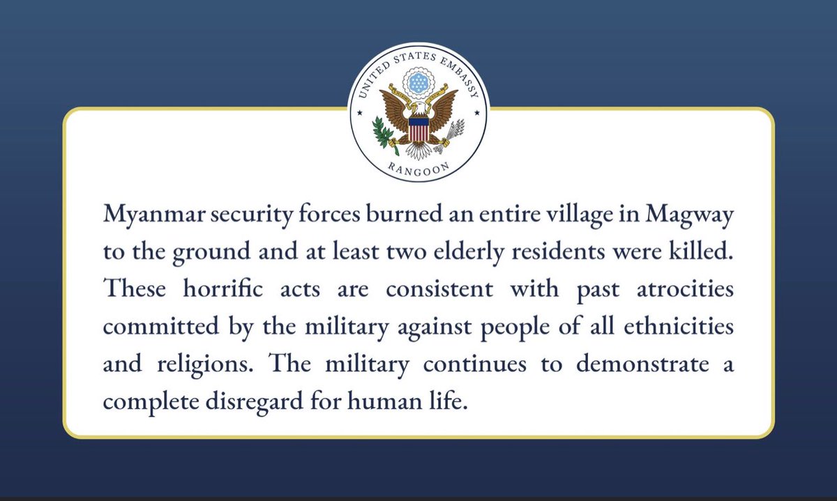 TostevinM's tweet image. “Myanmar security forces burned an entire village in Magway to the ground and at least two elderly residents were killed. These horrific acts are consistent with past atrocities committed by the military,” @USEmbassyBurma says #WhatsHappeningInMyanmar