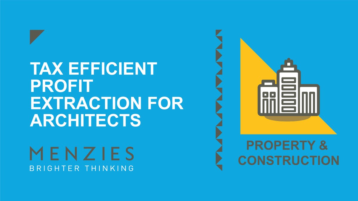 MenziesLLP's tweet photo. Tom woods outlines the #Tax efficient #ProfitExtraction methods for architects: https://t.co/wgjDzME9Lo #Remuneration #forecasting #cashflow #wip https://t.co/qFlxfrJuru