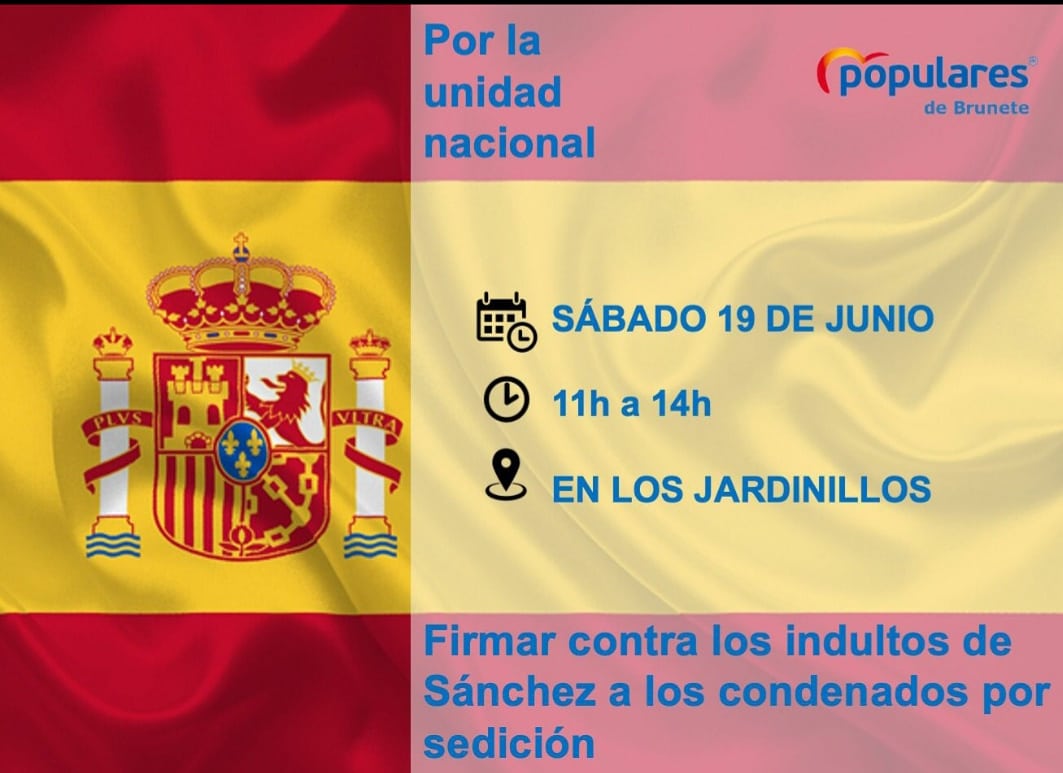 ¿Estas contra los indultos a los condenados por Secesionista y de que se utilicen los indultos para que el Gobierno del PSOE continue apoyado por los que atentaron contra la Unidad Nacional? Pásate por los Jardinillos de Brunute, para que se oiga tu voz,  con tu firma. #brunete