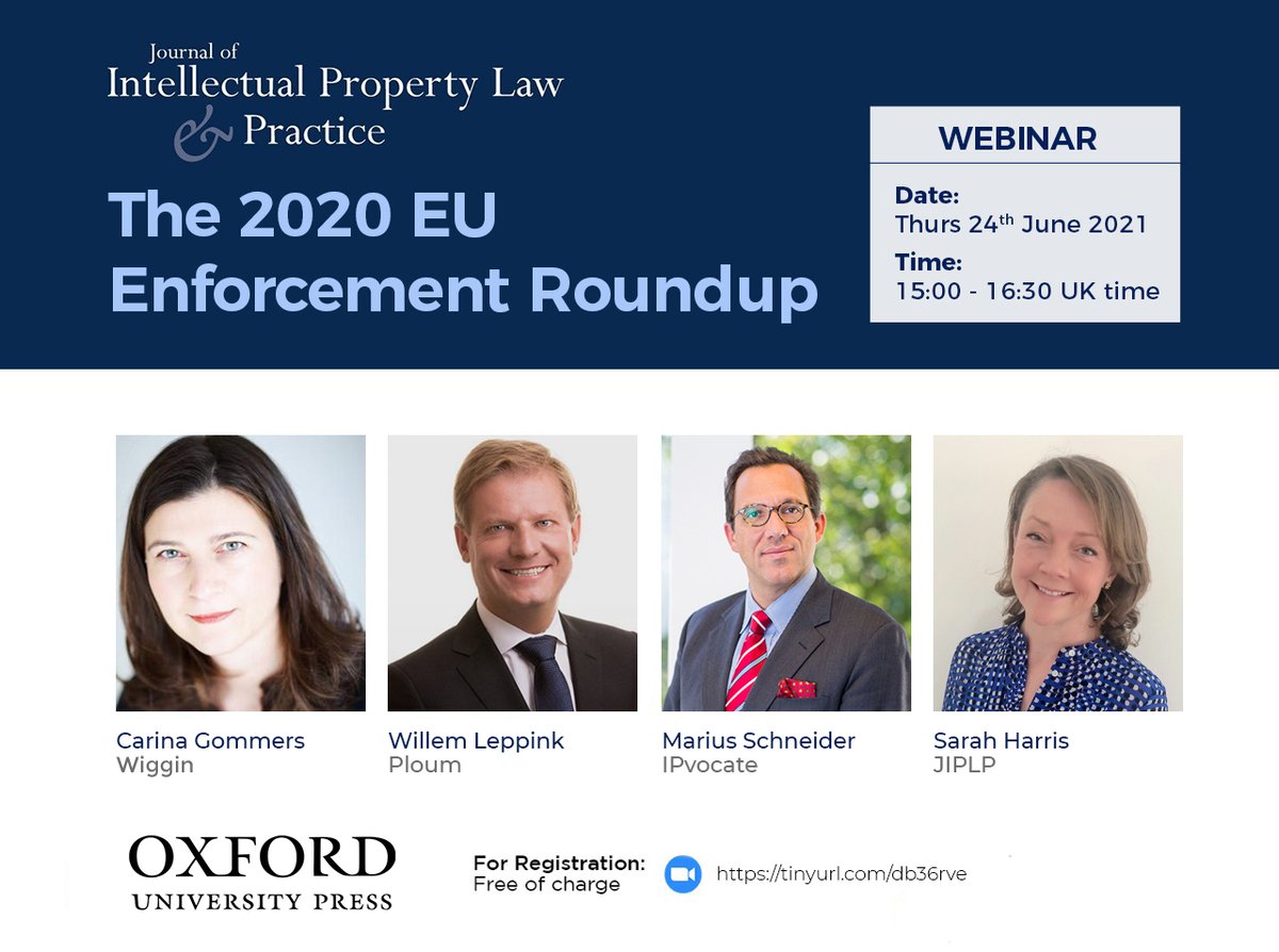 willemleppink's tweet photo. Journal of Intellectual Property Law &amp; Practice - @JIPLP  FREE webinar next week. Join authors of 2020 EU Enforcement Roundup, Carina Gommers, Willem Leppink and Marius Schneider, moderated by Sarah Harris. Click https://t.co/vv0K8I7stC to register. #JIPLP #IP https://t.co/jaQQHaRZrw