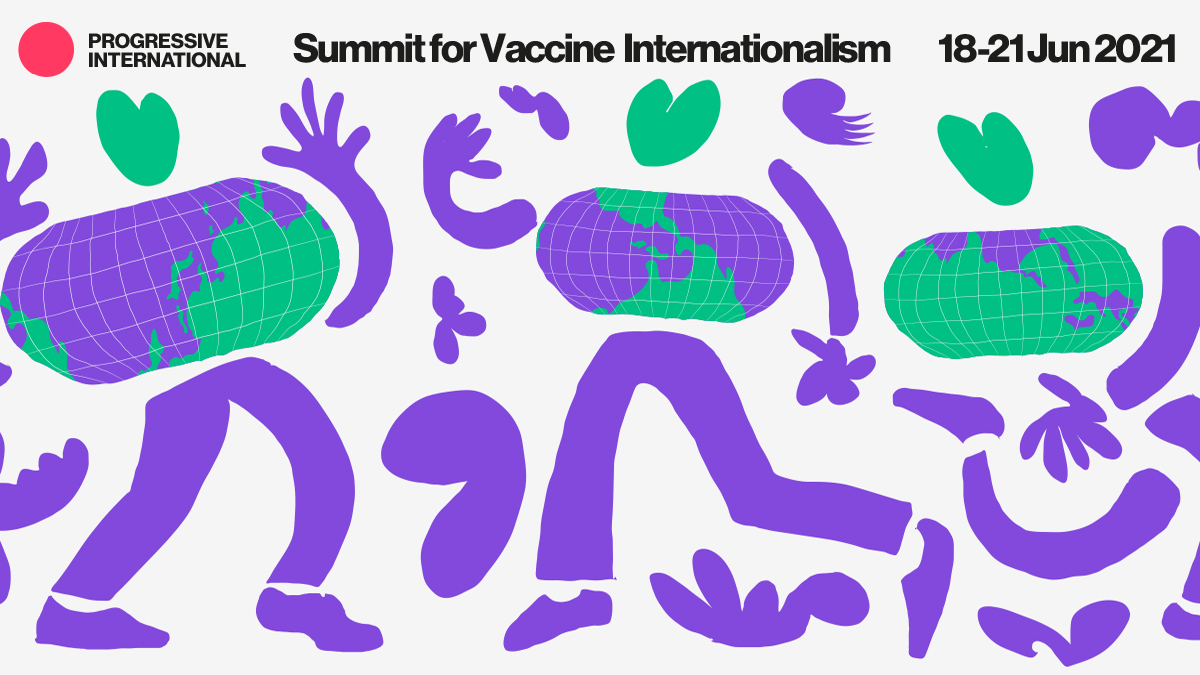 ProgIntl's tweet photo. You can register for the launch of the Summit for Vaccine Internationalism here: https://t.co/WWlB6uEcRy. https://t.co/l3OAQ7nOti