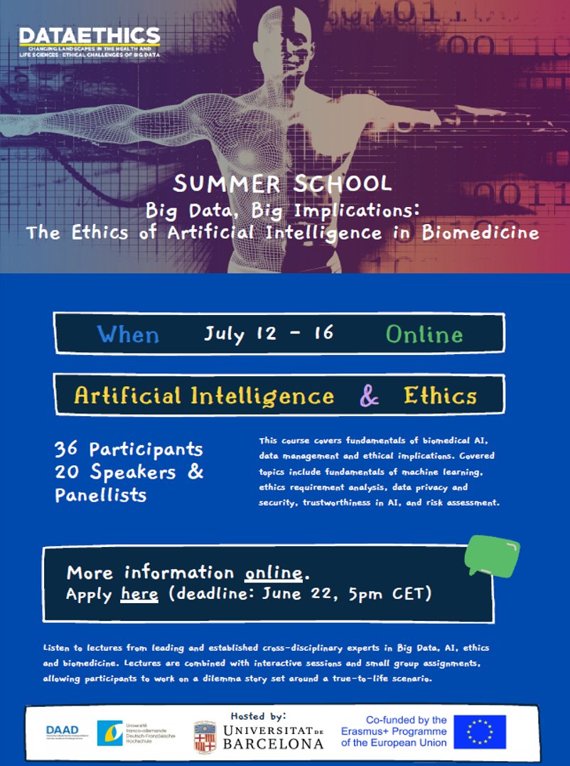 DATAETHICS Online Summer School: The Ethics of Artificial Intelligence in Biomedicine

Fundamentals of biomedical AI, data management and ethical implications offered in flexible environment with debating true-to-life scenario dilemma. 
Apply by 22 June!

dataethics-eurolife.eu/events/dataeth…