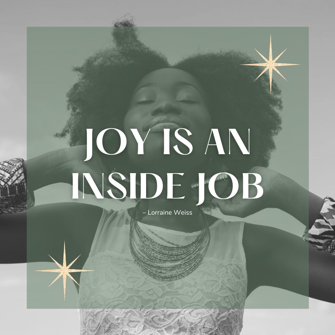 AnesisTherapy's tweet photo. "Joy is an inside job." – Lorraine Weiss https://t.co/hWmfAQ98BR