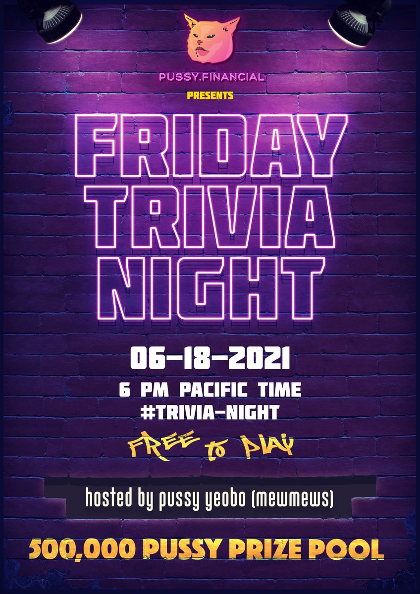 Are you a clever cat?

Come find out at Friday's Trivia Night!

📅When: June 18th at 6PM Pacific Time!

🏆Prize Pool: 500k $PUSSY

🗣 Hosted by: @PussyYeobo 

📩Join Below:
discord.gg/pussyfinancial

#memetoken #Cryptocurency