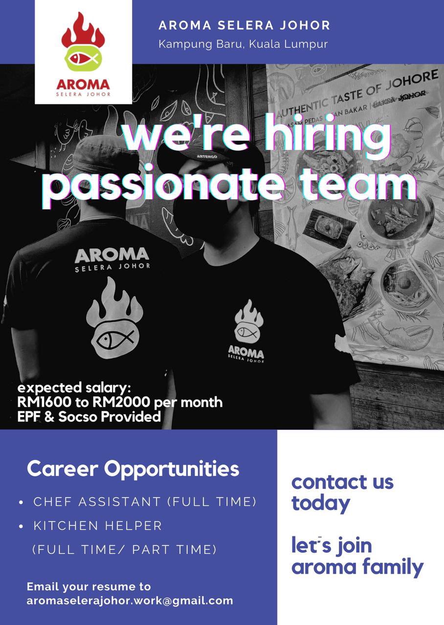 On Twitter Peluang Kerjaya Bersama Aroma Selera Johor Family Aromaselerajohir Mencari Anda Yang Bersemangat Untuk Mengembangkan Potensi Diri Latihan Amp Faedah Kerjaya Disediakan Hantarkan Resume Anda Ke Email Aromaselerajohor