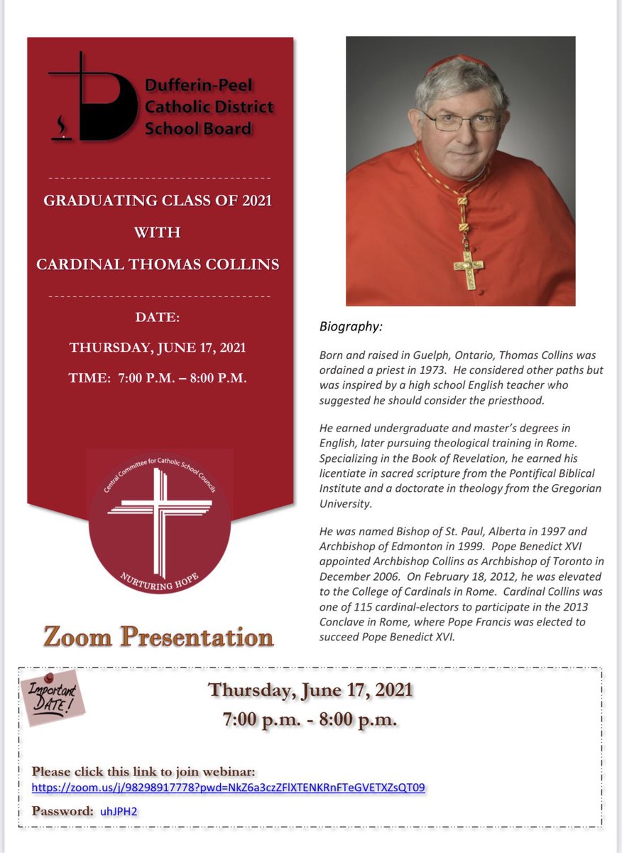 Reminder this evening, <a href="/CCCSC_DPCDSB/">DP_CCCSC</a> will be presenting the Graduating Class of 2021 with Cardinal Thomas Collins at 7:00 p.m. 
Zoom Link: zoom.us/j/98298917778?… 
Passcode: uhJPH2