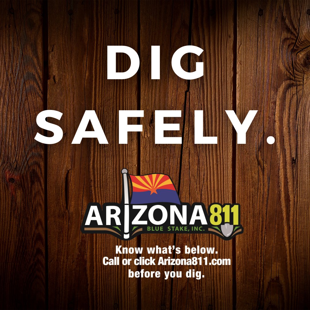 Arizona 811 - Know whats below. Call or Click before you dig.