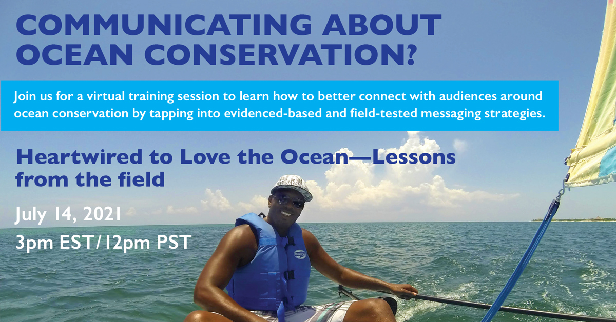 Communicating about ocean conservation? Join us for a virtual training session on how to better connect with audiences by tapping into evidenced-based and field-tested messaging strategies. Space is limited, register here: bit.ly/34HHap6 #ocean #communications