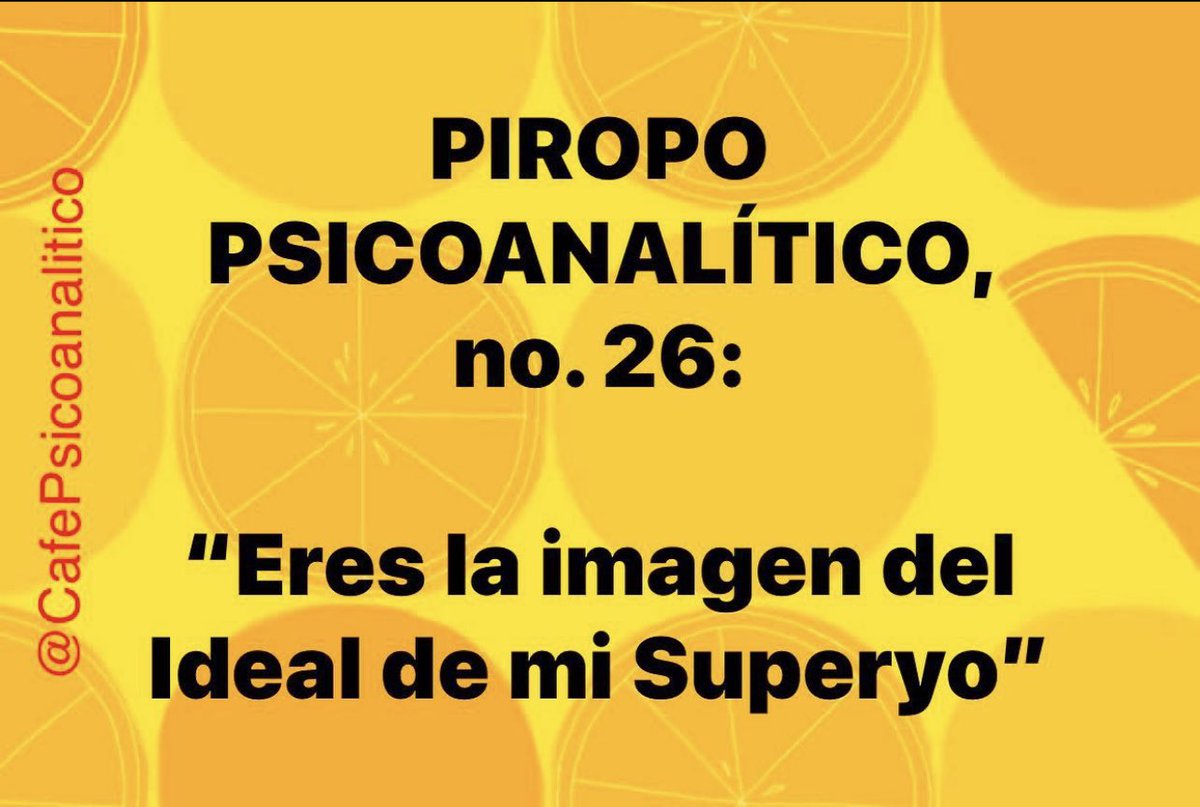 CafePsicoa's tweet photo. #Piropo #Psicoanalitico #26: https://t.co/HS9j7hH06J