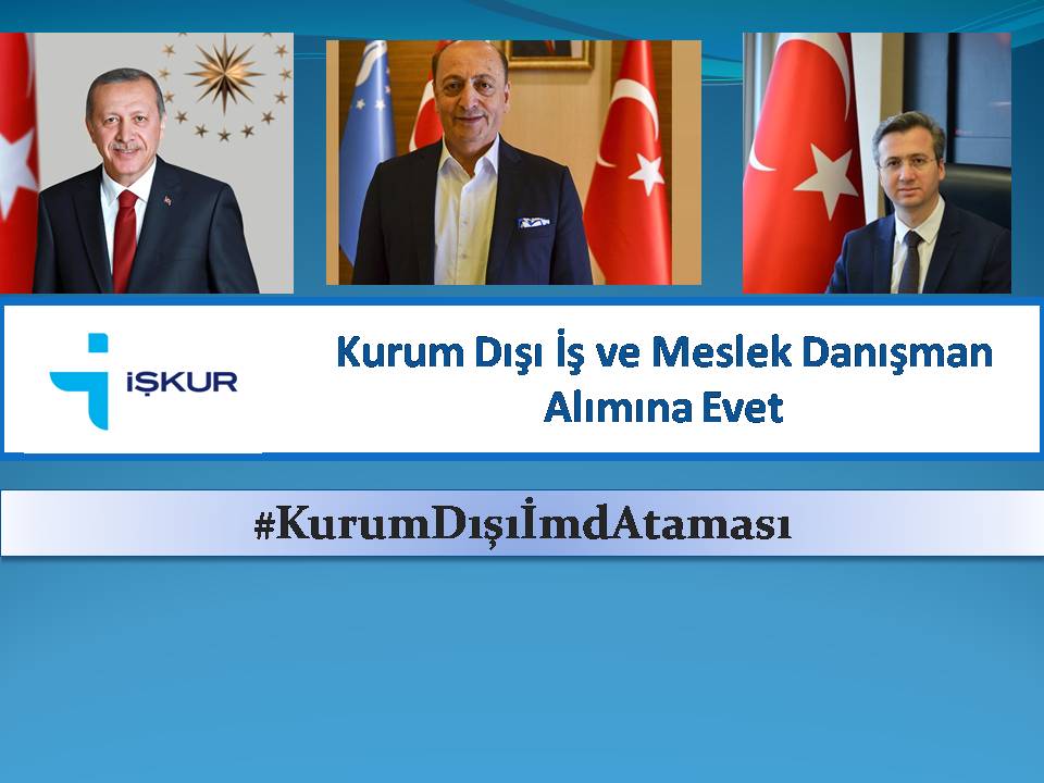 #KurumDışıİmdAtamaBekliyor <a href="/csgbakanligi/">T.C. Çalışma ve Sosyal Güvenlik Bakanlığı</a> <a href="/vedatbilgn/">Vedat Bilgin</a> <a href="/TurkiyeIsKurumu/">İŞKUR</a> <a href="/bekirakturk54/">Bekir Aktürk</a> <a href="/tcbestepe/">T.C. Cumhurbaşkanlığı</a> @nadidegulbay <a href="/SinanTemur2/">Sinan Temur</a> <a href="/Ahmet_Erdem60/">Ahmet Erdem</a> <a href="/Kamuajans_com/">Kamu Ajans</a> <a href="/RTErdogan/">Recep Tayyip Erdoğan</a>