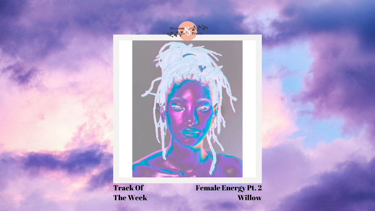 blossomandpreen's tweet photo. Bringing you that #FemaleEnergy with @OfficialWillow's empowering song, #FemaleEnergy Part 2 😍🙋‍♀️this week's @blossomandpreen #TrackOfTheWeek Listen now via @Spotify https://t.co/Xyk53OOEVP https://t.co/ONqsQdPICt