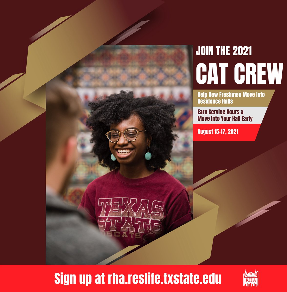 Want to earn service hours and move into your hall early? Follow the link below to register for Cat Crew 2021!
rha.reslife.txstate.edu