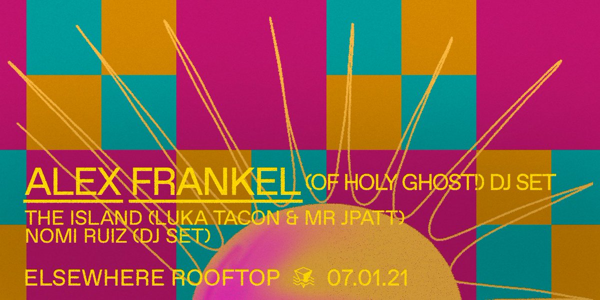 Just Announced!

└ Alex Frankel (of Holy Ghost!)
└└ The Island (Luka Tacon &amp; Mr JPatt)
└└└ Nomi Ruiz (DJ Set)

7/1/2021 <a href="/elsewherespace/">𝚎 𝚕 𝚜 𝚎 𝚠 𝚑 𝚎 𝚛 𝚎</a> [rooftop]

buy ➫ link.dice.fm/wToRfWXo7gb
fb ➫ bit.ly/3xsl4mL