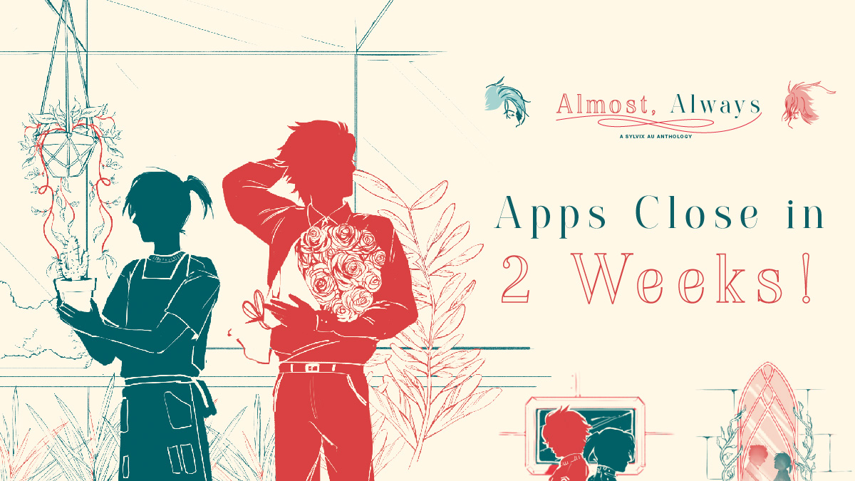 💙 Two Weeks until Almost, Always Apps Close ❤️
If you love #Sylvix and AUs, don't forget to apply to our anthology! We're looking for writers, page artists and merch designers. 
Apps close June 30th! More info in the QRT below 👇