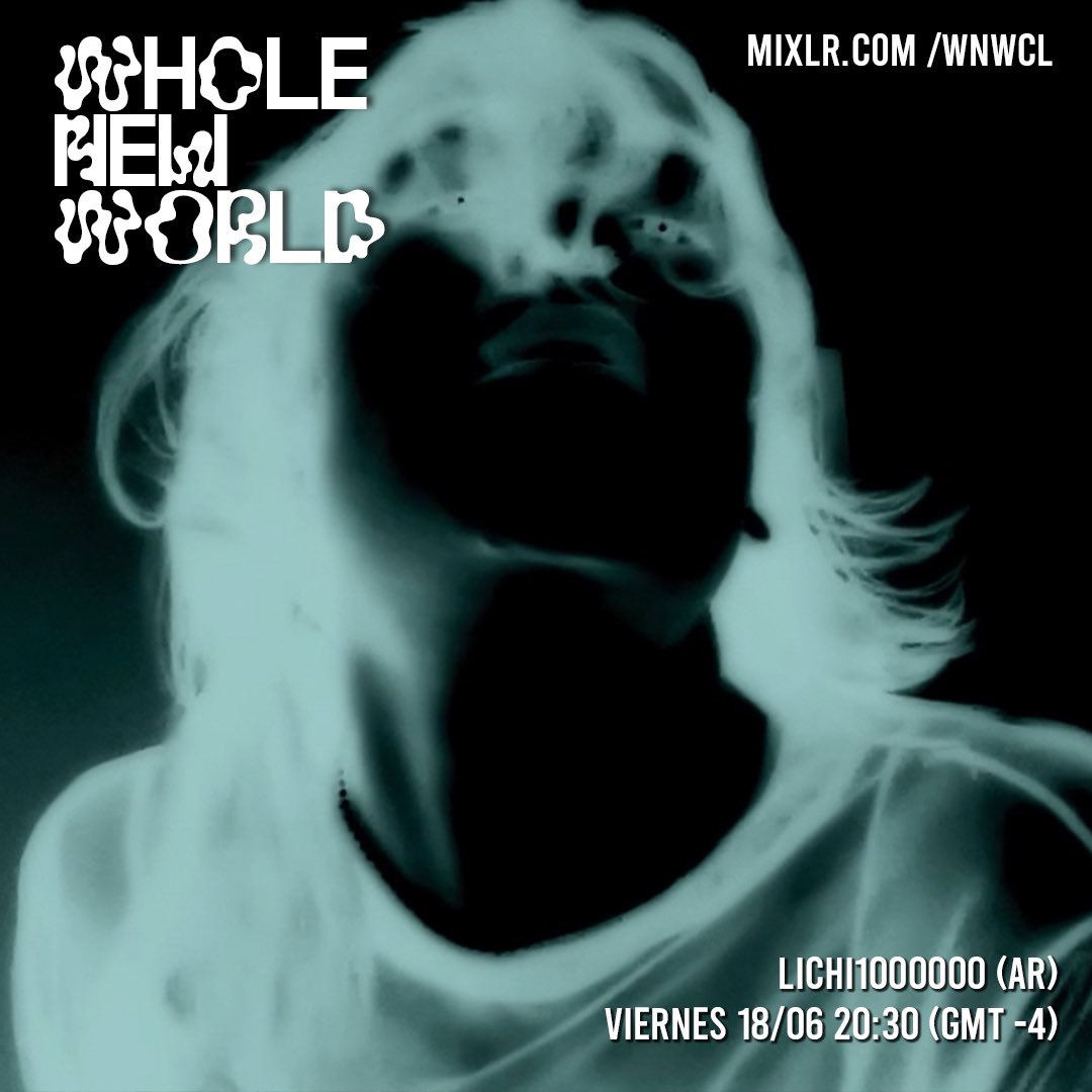 lichi1000000, es una productora y dj argentina, su trabajo aborda ritmos experimentales, posthumanos y sonidos etéreos que se desplazan en géneros como el post-club, el glitch y el hardcore. estará este viernes 18 desde las 🇨🇱20:30/🇦🇷 21:30 

escúchala en mixlr.com/wnwcl