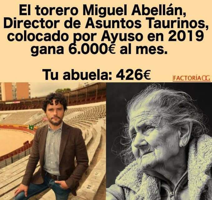 AndaluciaSinVOX's tweet photo. El torero Miguel Abellan enchufado por Ayuso de Director de Asuntos taurinos 6000 € al mes , tu abuela 426 € https://t.co/xoteByoevp