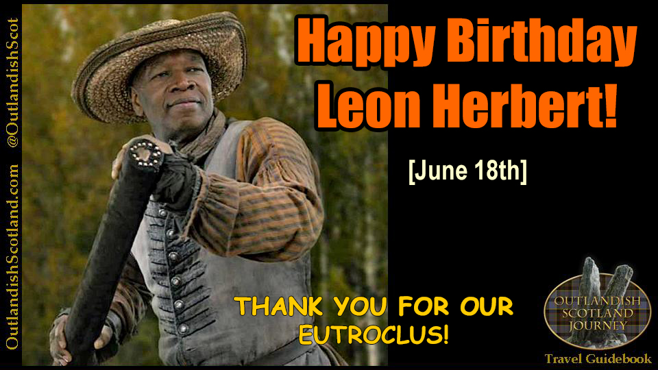OutlandishScot's tweet photo. Happy #Outlander Birthday to Leon Herbert! @LeonHerbert_ #Eutroclus https://t.co/4Eue1AVTpC