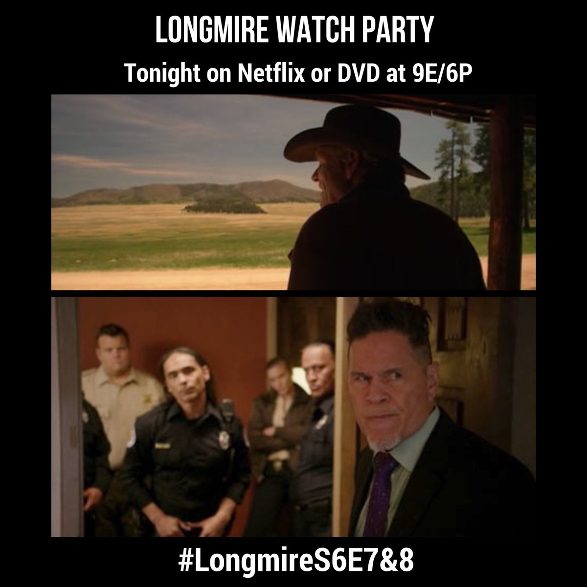 #Longmire watch party tonight at 9E/6P. Tune into <a href="/netflix/">Netflix</a> or DVD. Tonight’s episodes: #LongmireS6E7&amp;8