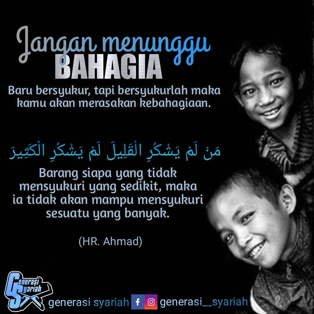 ImamAlFatih17's tweet photo. Jangan menunggu bahagia baru bersyukur, tapi bersyukurlah maka kamu akan merasakan kebahagiaan.

مَنْ لَمْ يَشْكُرِ الْقَلِيلَ لَمْ يَشْكُرِ الْكَثِيرَ

“Barang siapa yang tidak mensyukuri yang sedikit, maka ia tidak akan mampu mensyukuri sesuatu yang banyak.
(HR. Ahmad, 4/278. https://t.co/eb6U7Hq7aK