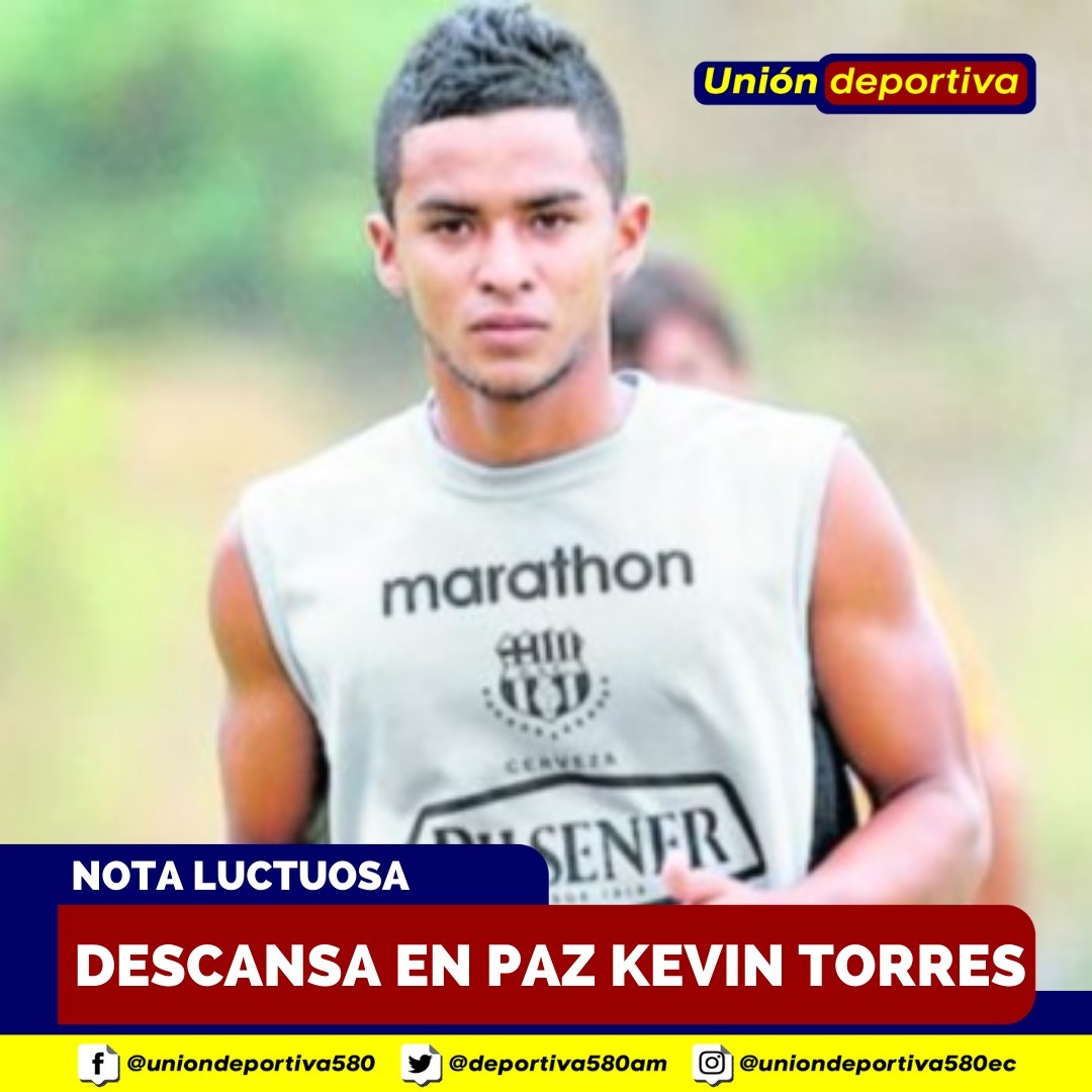 radiocadelpaec's tweet photo. 🕊️¡¡EL FÚTBOL ECUATORIANO ESTÁ DE LUTO!!🕊️

Lamentablemente hoy en un trágico accidente de tránsito perdió la vida a sus 27 años de edad Kevin Torres futbolista que formó parte del BSC campeón del 2012, año en el que debutó en primera.

#Gol580 #UR580AM #KevinTorres #BarcelonaSC https://t.co/YDITas8A6R