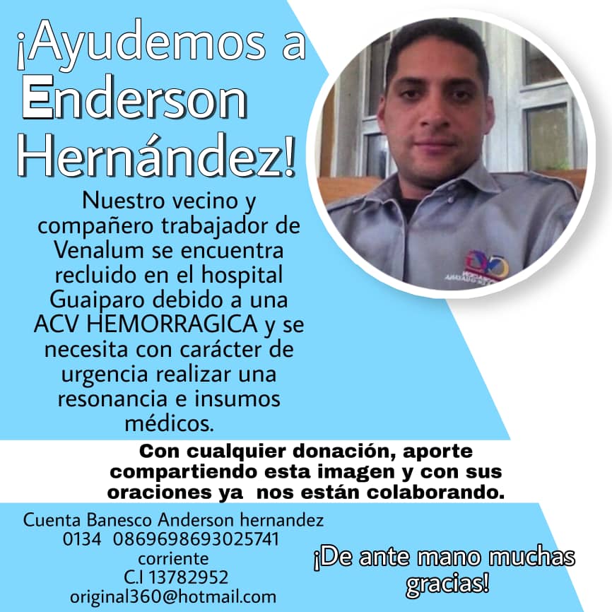 HugoRamnMedinap's tweet photo. @HugoRamnMedinap @mbachelet @CIDH @OITAmericas @AmericoDeGrazia @fedajupebol @Claroyraspao @hugomedinap @NicolasMaduro TRABAJADOR ACTIVO DE CVG VENALUM SUFRIÓ ACV HEMORRÁGICO Y EL PDTE W.COTO NO APROBÓ CLAVE PARA SU INGRESO A UNA CLÍNICA NECESITA TOMOGRAFÍA Y R.MAGN. Y SIN DINERO https://t.co/X36RmjXh3z