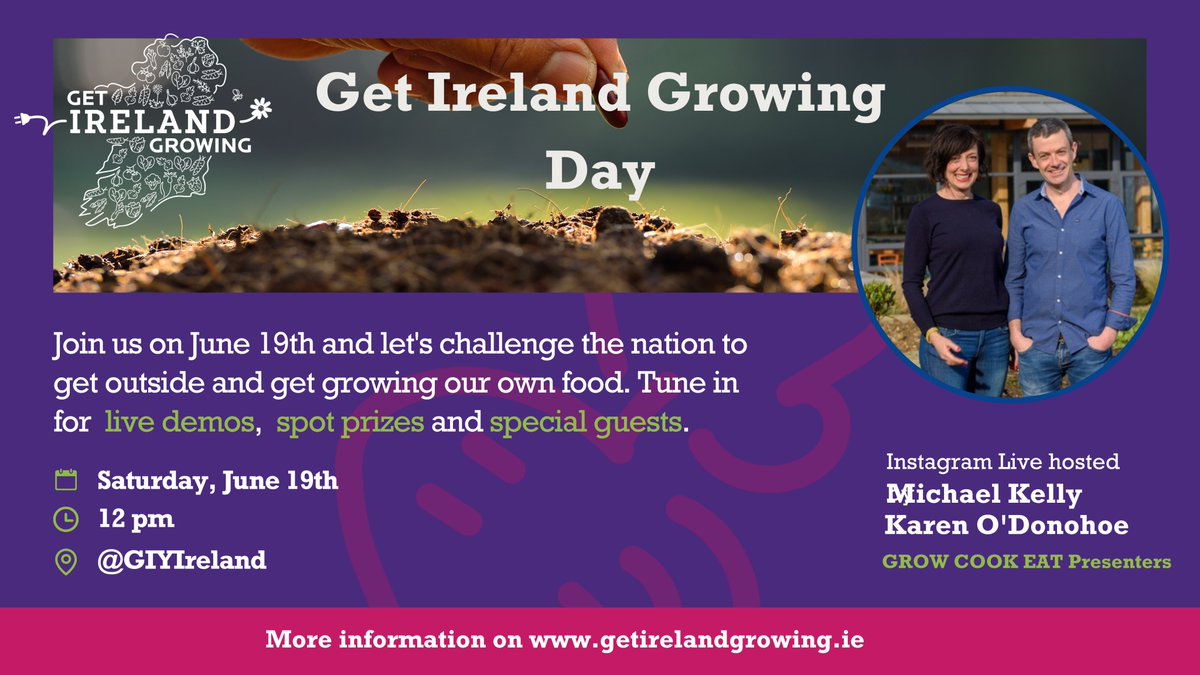 This Saturday 19th June, for the first-ever it’s #GetIrelandGrowing Day at <a href="/giyireland/">GIY</a> in Waterford. Broadcasting live on Instagram, GIY’s Mick Kelly and Karen O’ Donohoe, co-presenters of GROW COOK EAT, will challenge the nation to get outside and get growing their own food.