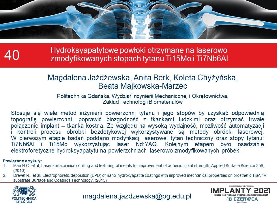 K_IMPLANTY's tweet photo. Serdecznie zapraszam do zapoznania się z posterem nr 40 "Hydroksyapatytowe powłoki otrzymane na laserowo zmodyfikowanych stopach tytanu Ti7Nb6Al i Ti15Mo"  prezentowanego na III Ogólnopolskiej Konferencji IMPLANTY2021 @K_IMPLANTY
#KonferencjaIMPLANTY #IMPLANTY2021 https://t.co/hJWasiqPOc