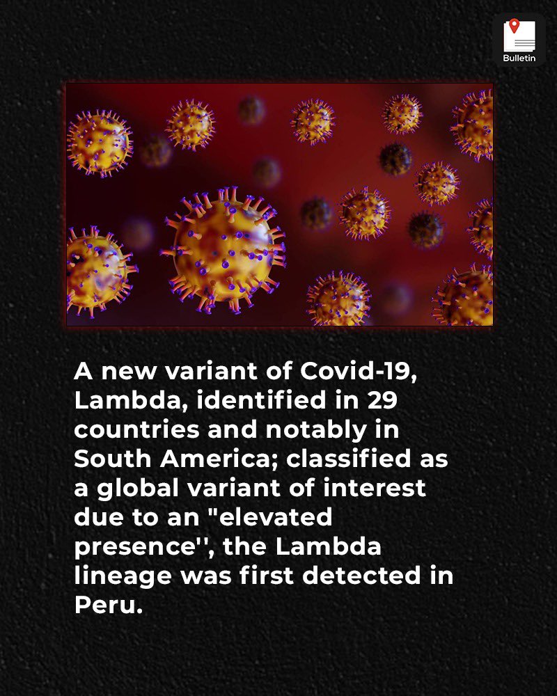 bulletin_eng's tweet photo. A new variant of Covid-19 "Lambda" has been detected in 29 countries, says the World Health Organisation. 
.
.
.
.
.
.
.
#FeedBulletin #DailyBullets  #24x7Bulletin #TodayBulletin #BulletinCards #BulletSynopsis #covidUPDATE #NewVariant #Lambda #identified #Lineage #World #Corona https://t.co/oEl3xhy5dr