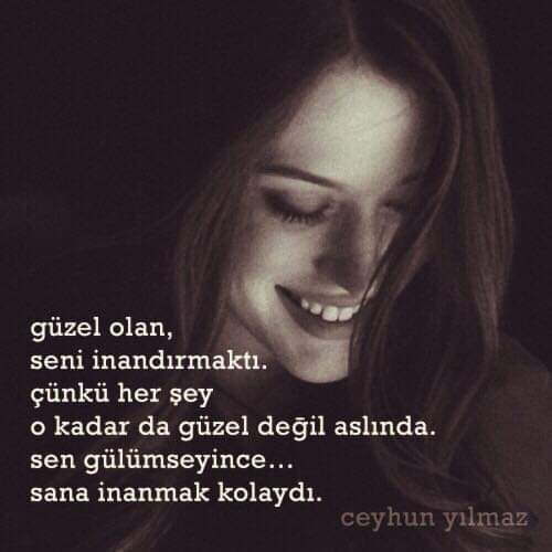 Güzel olan, 
seni inandırmaktı.
Çünkü her şey 
o kadar da güzel değil aslında.
Sen gülümseyince...
Sana inanmak kolaydı.
#ceyhunyılmaz