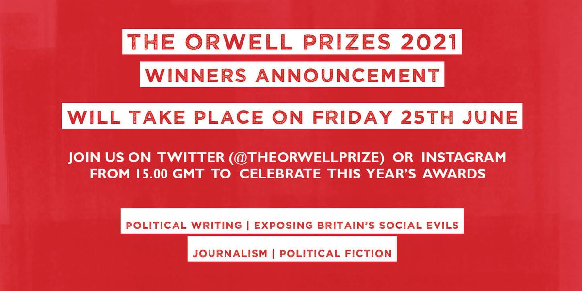 TheOrwellPrize's tweet photo. A reminder to join us on Twitter or Instagram next Friday (25th June) at 15:00 as we will be announcing the winners for The Orwell Prizes 2021! We're sure you won't be disappointed. https://t.co/A9VTznTzOY