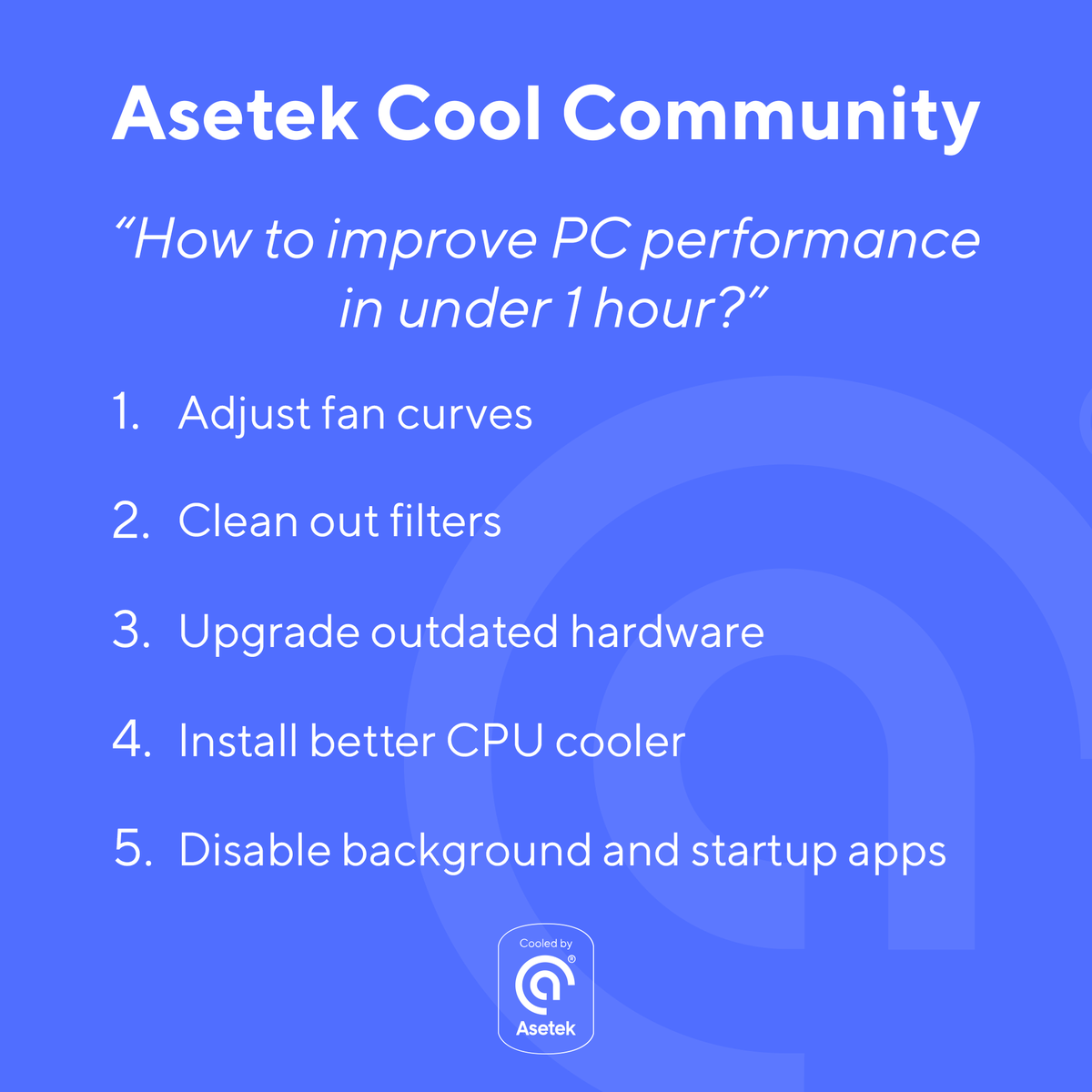 We asked. You answered! 
Earlier this week we asked for YOUR expertise and you didn't disappoint (we knew you wouldn't!)

The weekend's coming up. Will you find the 1 hour or less it takes to make one of these upgrades to your PC? #pcmr #Asetek