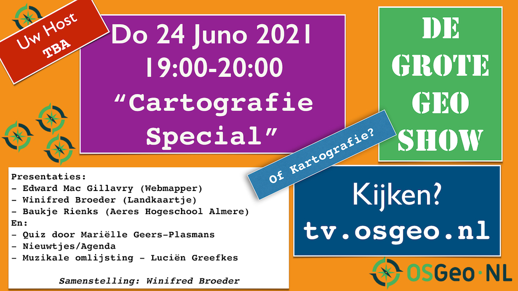 Do 24 juni 2021 19:00-20:00 De Grote Geo Show 'Cartografie Special'! Met o.a. @emacgillavry @sabeare @winifredbroeder ! #geonl #osgeo #osgeonl #cartography #cartografie